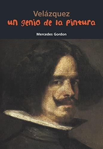 Velázquez. Un Genio De La Pintura, De Mercedes Gordon Pérez. Editorial Casals En Español
