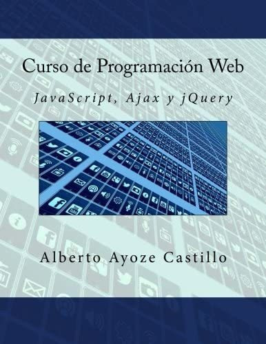 Libro: Curso Programación Web: Javascript, Ajax Y Jquery&..