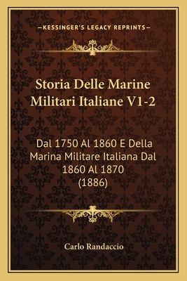 Libro Storia Delle Marine Militari Italiane V1-2: Dal 175...
