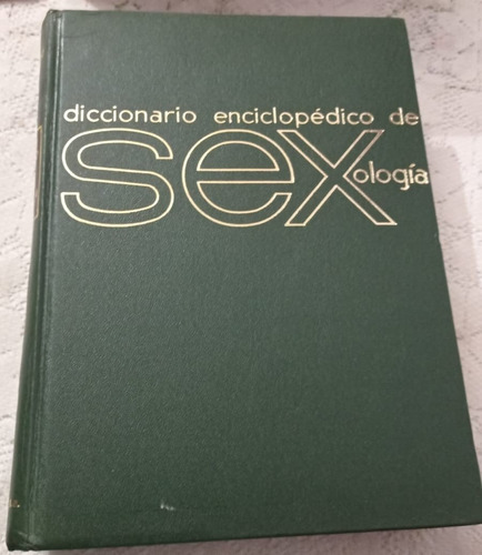 Diccionario Enciclopédico De Sexología