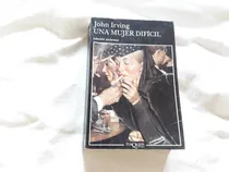 Comprar Una Mujer Dificil John Irving Tusquets Andanzas Ed Grande