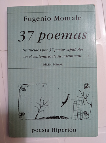 Eugenio Montale 37 Poemas Bilingüe Poesía Hiperión 