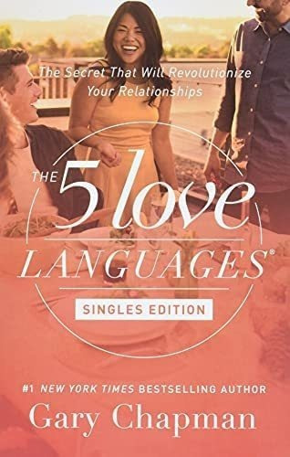 Libro: Los 5 Lenguajes Del Amor Edición Para Solteros: El S