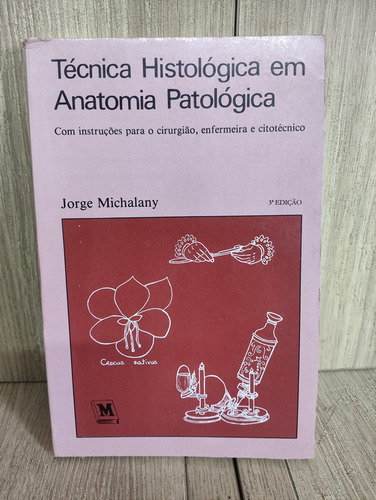 Técnica Histológica Em Anatomia Patológica
