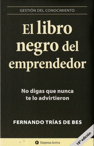 El Libro Negro Del Emprendedor. Fernando Trías De Bes