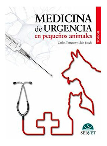 Medicina De Urgencia En Pequeños Animales (tomo Ii) Carlos