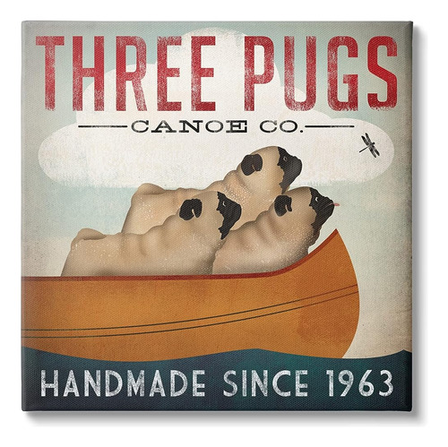 Stupell Industries Three Pugs Canoe Vintage Company Sign Can