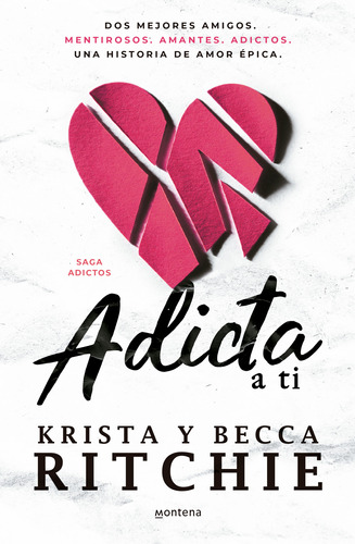 Libro Adictos 1: Adicta A Ti - Becca Ritchie - Montena