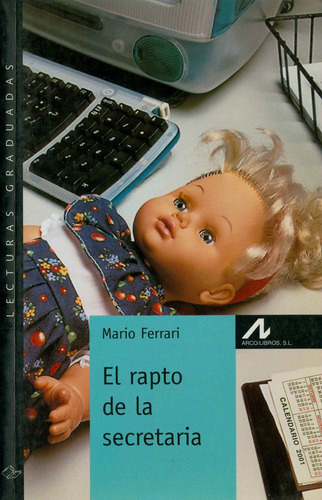 El Rapto De La Secretaria (nivel 1): Rapto De La Secretaria, El (nivel 1), De Ferrari, Mario. Editora Arco Libros, Capa Mole Em Espanhol
