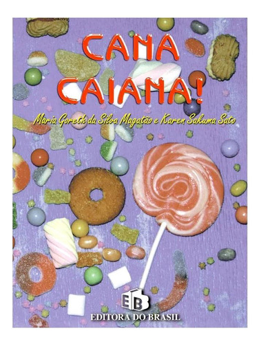 Cana Caiana - Editora Do Brasil