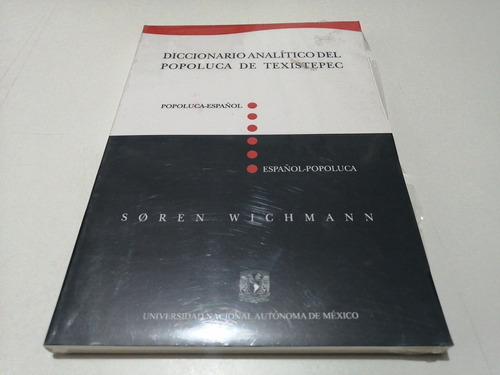 Diccionario Analítico Popoluca De Texistepec Soren Wichmann