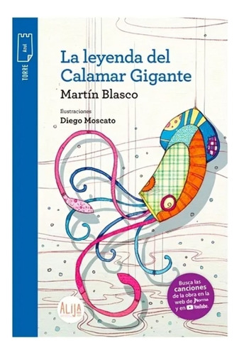 Libro La Leyenda Del Calamar Gigante - Martin Blasco