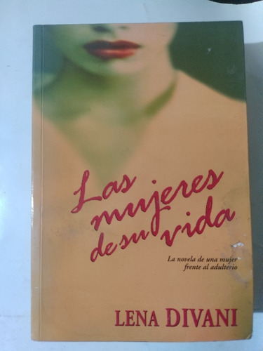 Libro  Las Mujeres De Su Vida