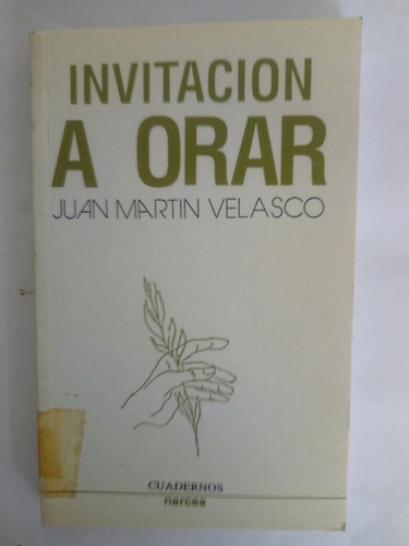 Invitar A Orar - Juan Martín Velasco Cuadernos Narcea