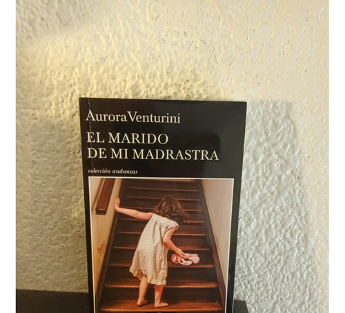 El Marido De Mi Madrastra - Aurora Venturini