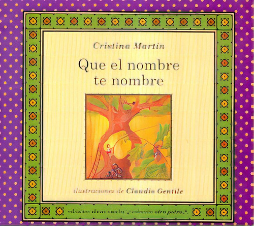 Que El Nombre Te Nombre, De Cristina Martin. Editorial Ediciones Abran Cancha, Tapa Blanda, Edición 1 En Español