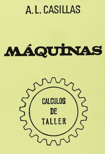 Maquinas Calculo Taller Maquina - Arcadio Lopez Casillas