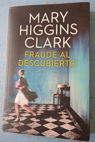 Fraude Al Descubierto ( Mary Higgins Clark) 