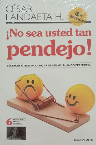 ¡no Sea Used Tan Pendejo! Por César Landaeta H.