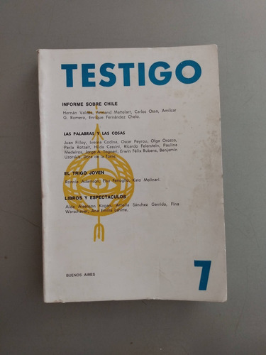 Revista Testigo Nº 7 1972 Juan Filloy Olga Orozco Mattelart