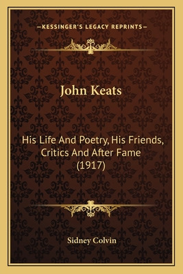 Libro John Keats: His Life And Poetry, His Friends, Criti...