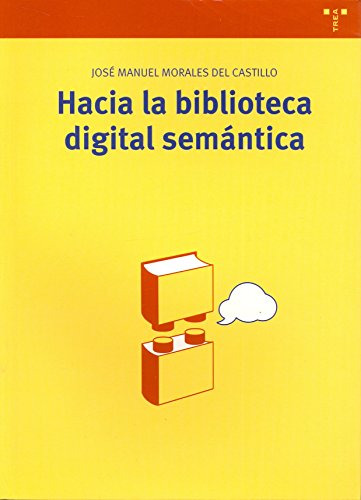 Libro Hacia La Biblioteca Digital Semantica  De Morales Del