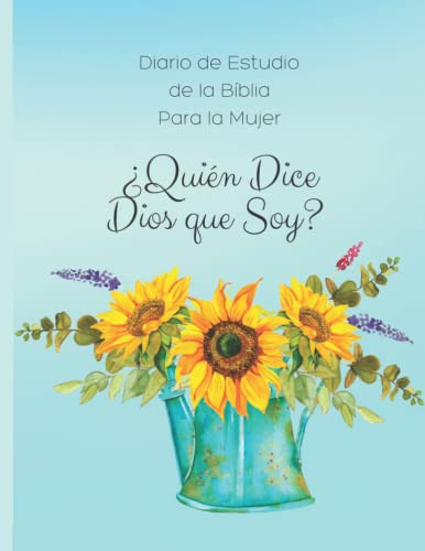 Diario De Estudio De La Biblia Para La Mujer: Quien Dice Dio