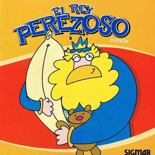 Rey Perezoso, El