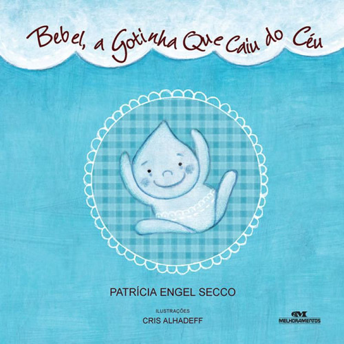 Livro Bebel, A Gotinha Que Caiu Do Ceu