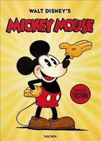 Walt Disney's Mickey Mouse. Toute L'histoire - David Gers...