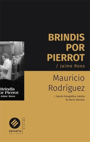 Brindis Por Pierrot / Jaime Roos - Mauricio Rodríguez