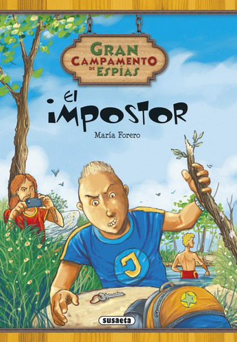 El Impostor, De Maria Forero Calderon, Fernando Aznar Cenamor, Maria Forero Calderon, Fernando Aznar Cenamor. Editorial Susaeta En Español