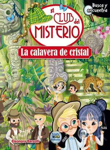 La Calavera De Cristal Barsotti, Eleonora Estudio Didactico