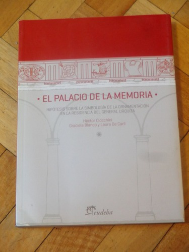 El Palacio De La Memoria. Simbología Residencia De Urq&-.