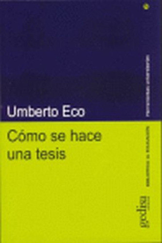 Como Se Hace Una Tesis, De Umberto Eco. Editorial Gedisa, Tapa Blanda, Edición 1 En Español