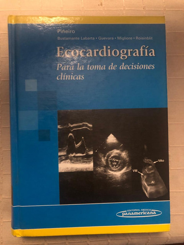 Libro De Ecocardiografia Para La Toma De Desiciones Clinicas