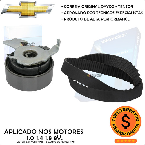Correia Dentada E Tensor Gm Agile Corsa Celta Montana Onix