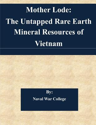 Libro Mother Lode: The Untapped Rare Earth Mineral Resour...