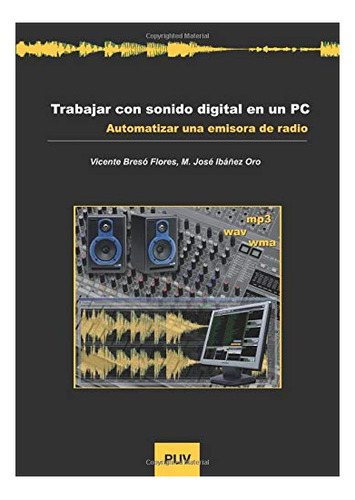 Libro Trabajar Con Sonido Digital En Un Pc. Automa  De Breso