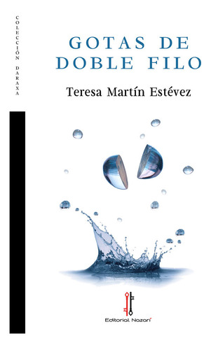 Gotas De Doble Filo - Martin Estevez,teresa