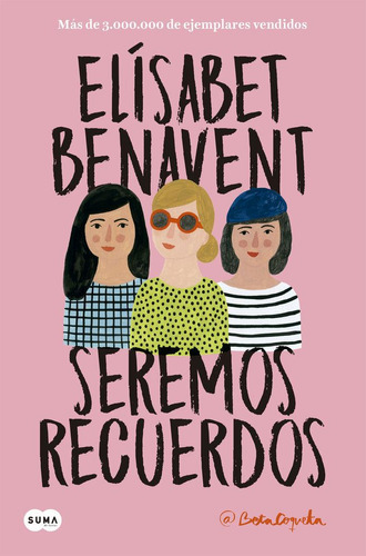 Seremos Recuerdos (Canciones y Recuerdos 2), de BENAVENT, ELISABET. Editorial Suma, tapa blanda en español