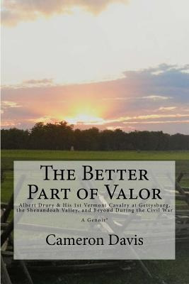 Libro The Better Part Of Valor : Albert Drury & His 1st V...