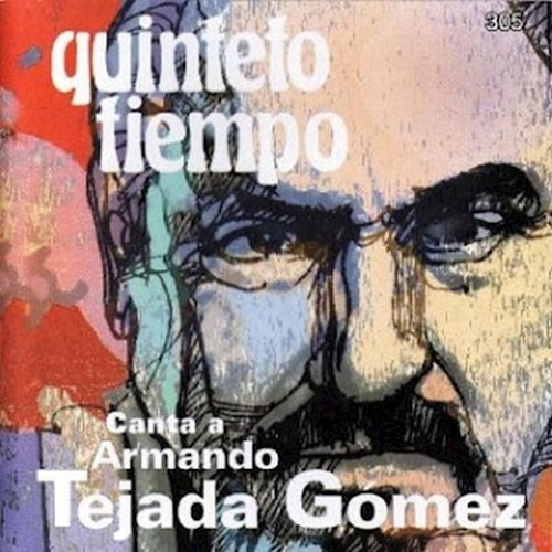 Canta A Armando Tejada G - Quinteto Tiempo (cd)