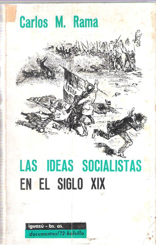 Las Ideas Socialistas En El Siglo Xix, Carlos Rama