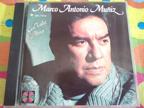 Marco Antonio Muñiz Cd Con Toda El Alma R