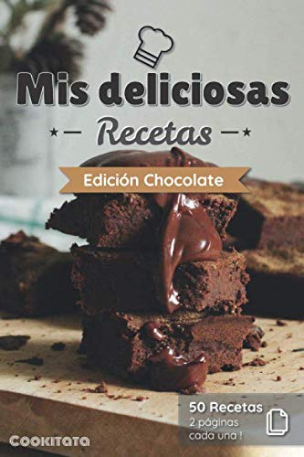 Mis Deliciosas Recetas - Edicion Chocolate: Libro De Recetas