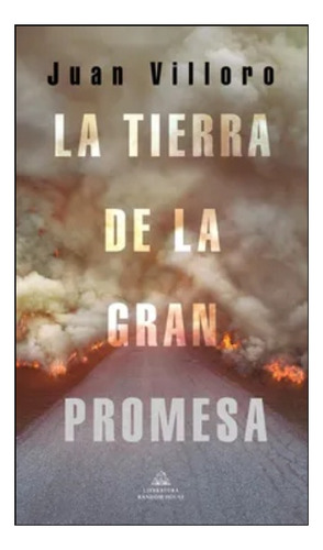 La Tierra De La Gran Promesa - Juan Villoro