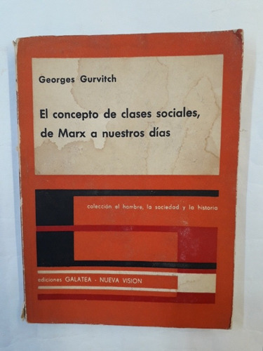 Gurvitch El Concepto De Las Clases Sociales De Marx A Días