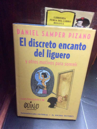 El Discreto Encanto Del Liguero - Daniel Samper Pizano