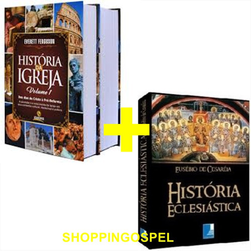 Kit História Da Igreja 2 Volumes + História Eclesiástica